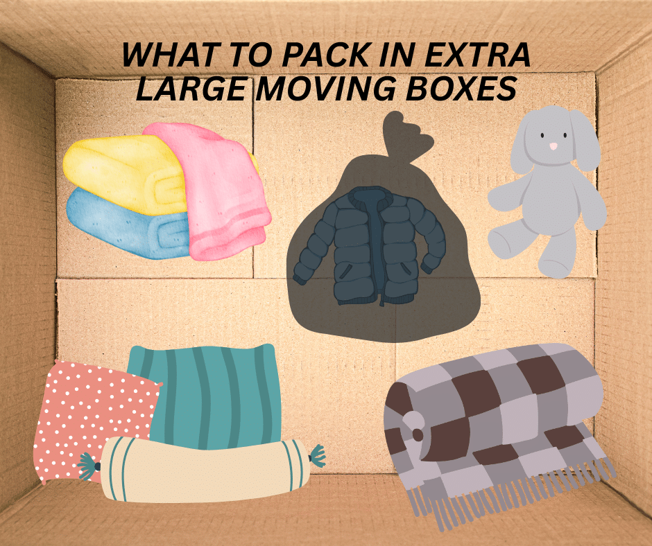 What to Pack in Extra Large Moving Boxes